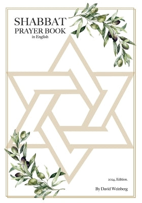 Shabbat Prayer Book: 2024, Edition in English by Weinberg, David