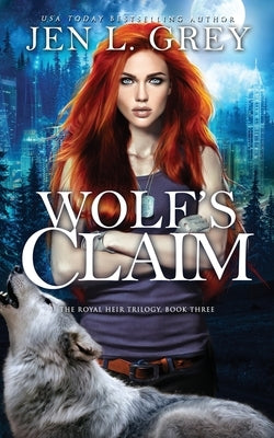 Wolf's Claim by Grey, Jen L.