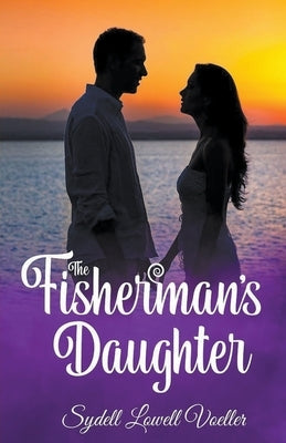The Fisherman's Daughter by Voeller, Sydell Lowell