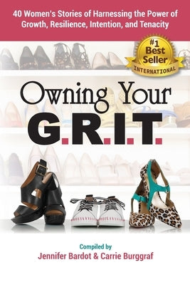Owning Your G.R.I.T. by Bardot, Jennifer