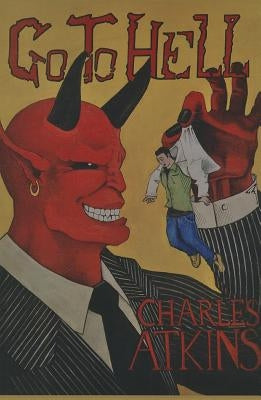 Go to Hell by Atkins, Charlie