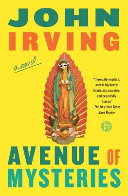 Avenue of Mysteries by Irving, John