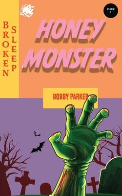 Honey Monster by Parker, Bobby