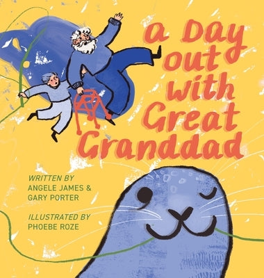 A Day Out with Great Granddad by James, Angele