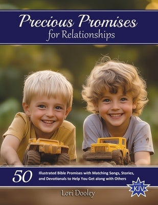 Precious Promises for Relationships: A Scripture Song Devotional by Dooley, Lori