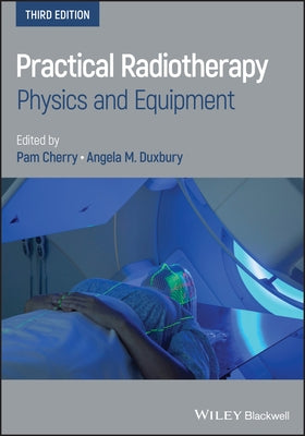 Practical Radiotherapy by Cherry, Pam