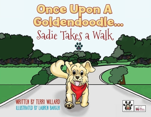 Once Upon a Goldendoodle...Sadie Takes A Walk by Willard, Terri