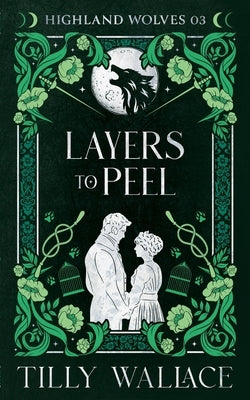 Layers to Peel by Wallace, Tilly