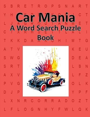 Car Mania: A Word Search Puzzle Book for Adults or Children by And Stuff, Jazzy Journals