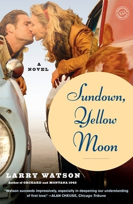 Sundown, Yellow Moon by Watson, Larry