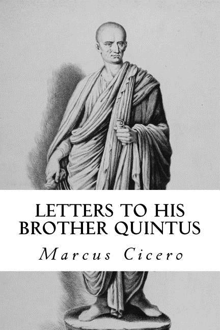 Letters to His Brother Quintus by Anderson, Taylor