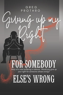 Giving Up My Right For Somebody Else's Wrong by Diamond, Yolanda