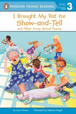 I Brought My Rat for Show-And-Tell: And Other Funny School Poems by Horton, Joan