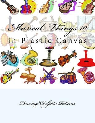 Musical Things 10: in Plastic Canvas by Patterns, Dancing Dolphin