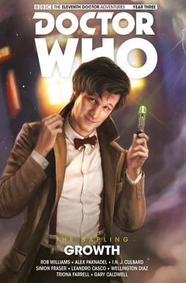 Doctor Who: The Eleventh Doctor: The Sapling Vol. 1: Growth by Williams, Rob