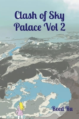 Clash of Sky Palace Vol 2: English Comic Manga Graphic Novel by Ru, Reed
