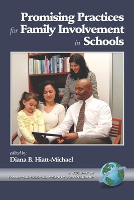 Promising Practices for Family Involvement in Schools (Hc) by Hiatt-Michael, Diana