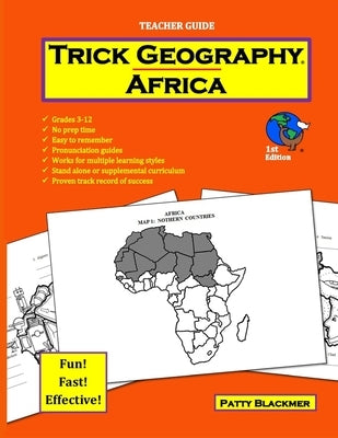 Trick Geography: Africa--Teacher Guide: Making things what they're not so you remember what they are! by Blackmer, Patty