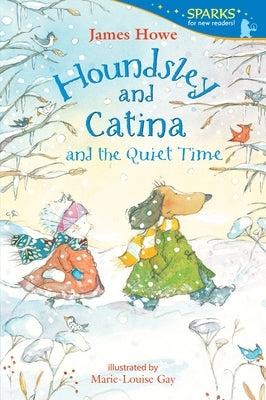 Houndsley and Catina and the Quiet Time by Howe, James
