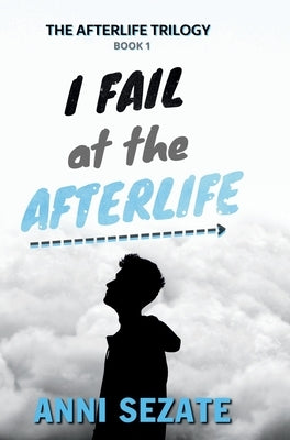 I Fail at the Afterlife by Sezate, Anni