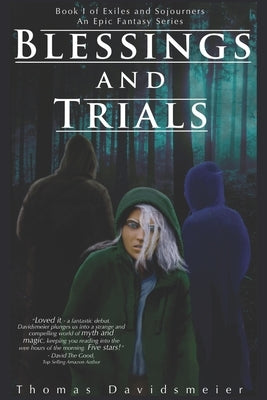 Blessings and Trials by Davidsmeier, Thomas