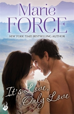 It's Love, Only Love: Green Mountain Book 5 by Force, Marie