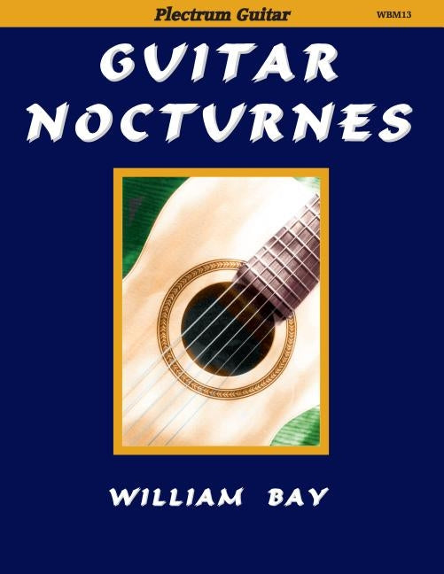 Guitar Nocturnes by Bay, William