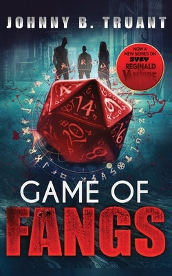 Game of Fangs by Truant, Johnny B.