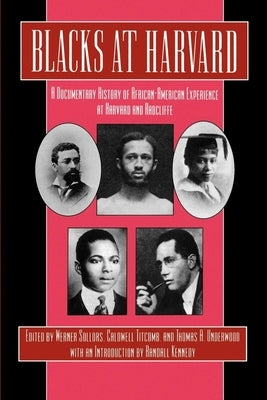 Blacks at Harvard by Sollors, Werner