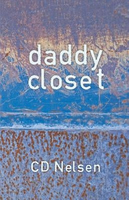 Daddy Closet by Nelsen, CD