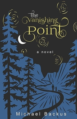 The Vanishing Point by Backus, Michael