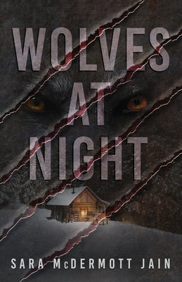Wolves at Night by McDermott Jain, Sara