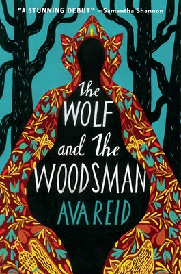 The Wolf and the Woodsman by Reid, Ava