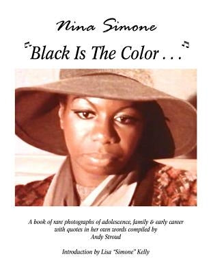 Nina Simone ''Black Is the Color...'' by Stroud, Andy