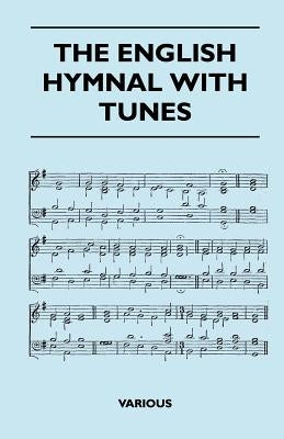 The English Hymnal with Tunes by Various