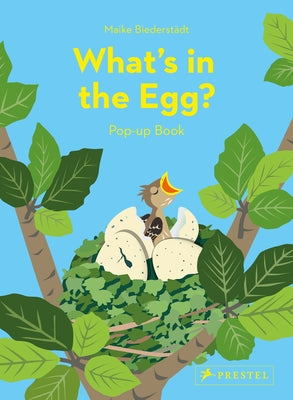 What's in the Egg? by Biederstadt, Maike