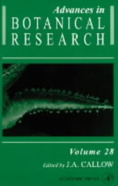 Advances in Botanical Research: Volume 28 by Callow, J. A.