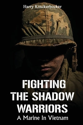 Fighting The Shadow Warriors by Knickerbocker, Harry