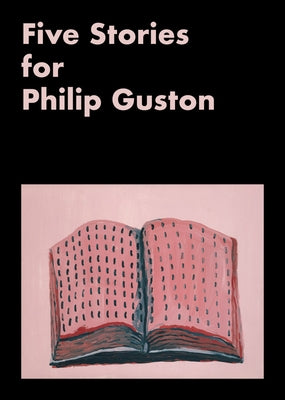 Five Stories for Philip Guston by Francis, Emmie