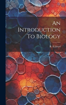 An Introduction To Biology by E, Lloyd R.