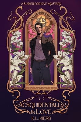 Acsquidentally In Love: A Sucker For Love Mystery by Hiers, K. L.