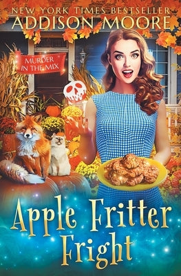 Apple Fritter Fright by Moore, Addison