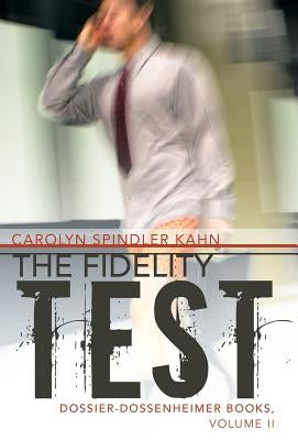 The Fidelity Test by Kahn, Carolyn Spindler