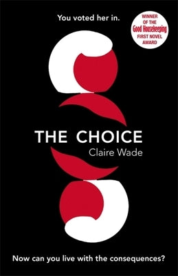 The Choice by Wade, Claire