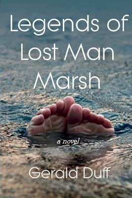 Legends of Lost Man Marsh by Duff, Gerald
