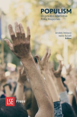 Populism: Origins and Alternative Policy Responses by Velasco, Andrés