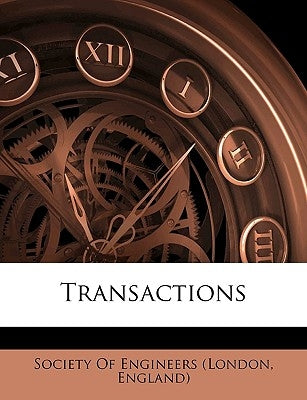 Transactions by London England Society of Engineers