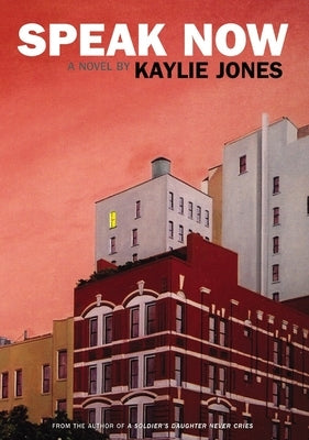 Speak Now by Jones, Kaylie