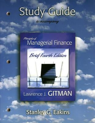 Study Guide for Principles of Managerial Finance Brief Plus Myfinancelab Student Access Kit by Gitman, Lawrence J.