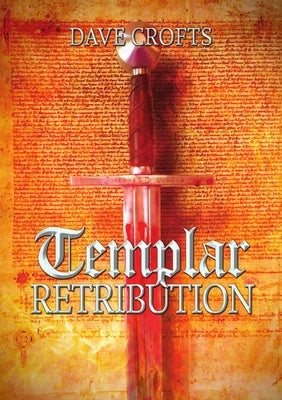 Templar Retribution by Crofts, Dave